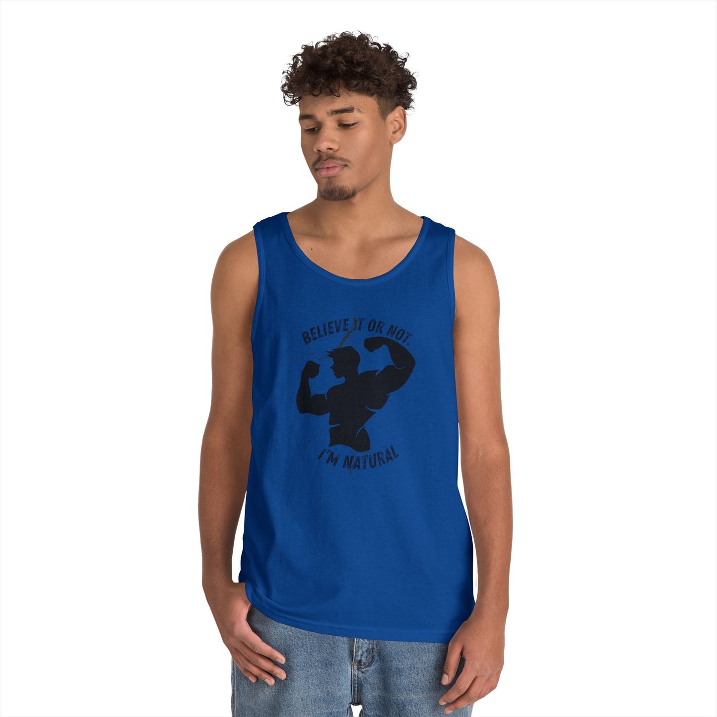 Believe it or Not. I'm Natural, Funny Gym Muscle Tank Top, Natural Lifter, Ego Jokes, Workout Sleeveless Tee, Fitness Humor, Weightlifting Top