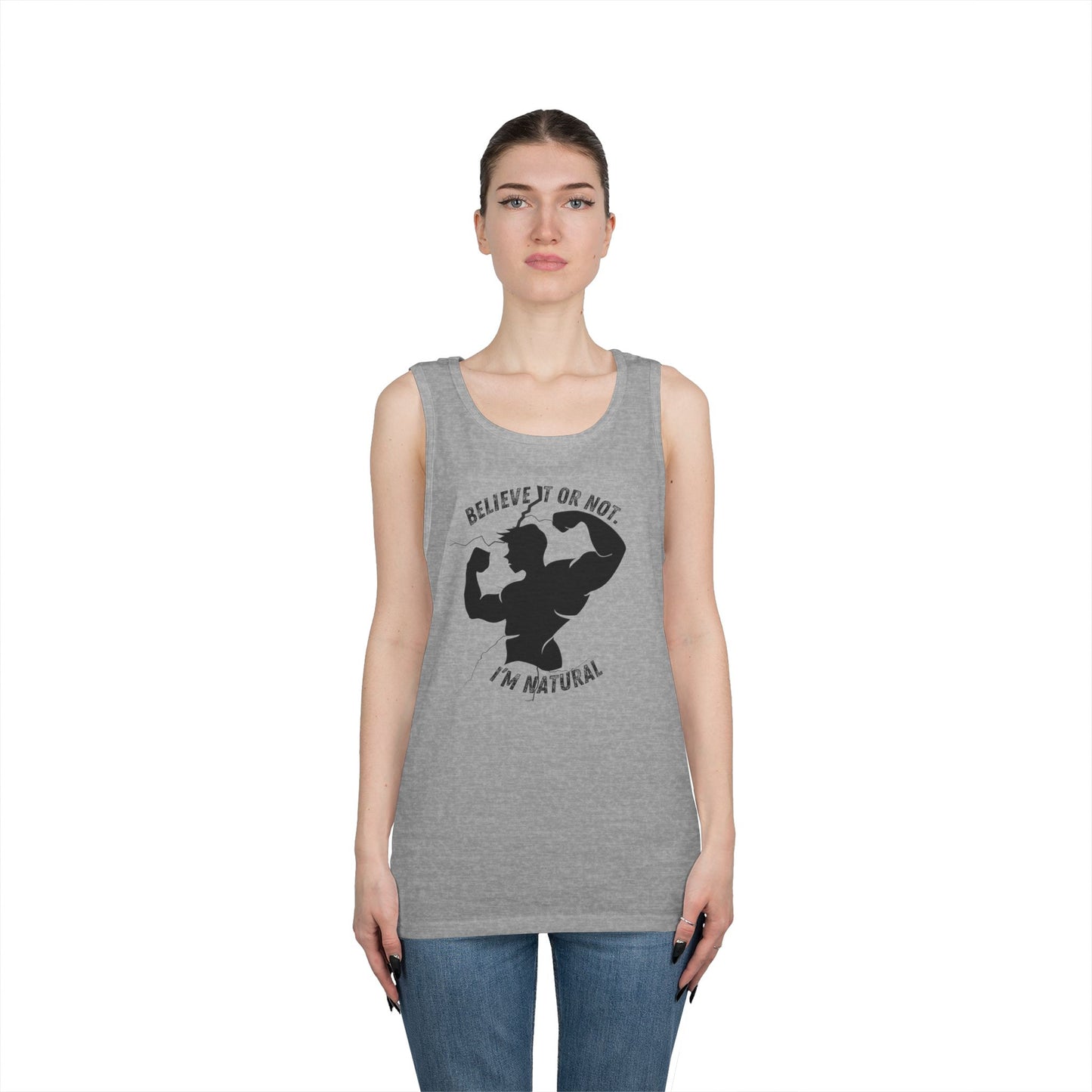Believe it or Not. I'm Natural, Funny Gym Muscle Tank Top, Natural Lifter, Ego Jokes, Workout Sleeveless Tee, Fitness Humor, Weightlifting Top
