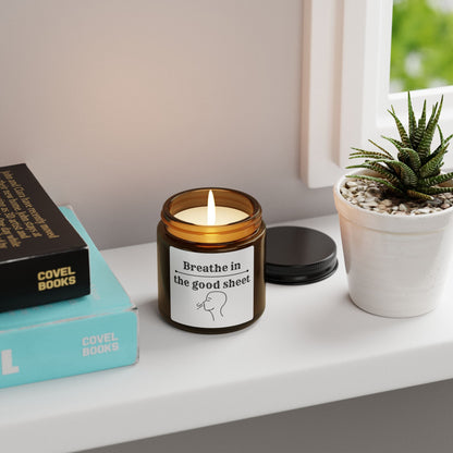 'Breathe in the good sheet', Funny Candle, Gift for anyone