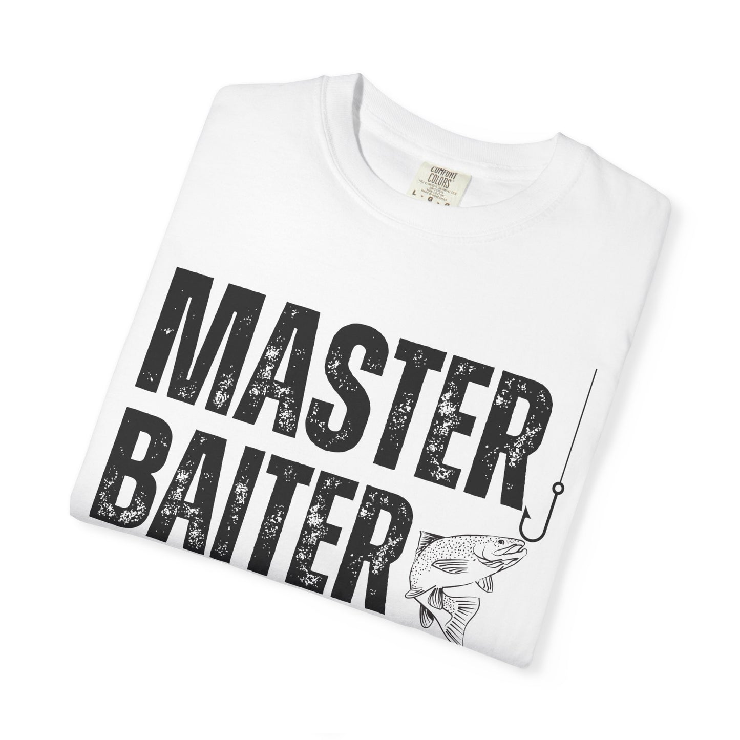 Master Baiter Fishing T-Shirt, Funny Fishing Tee, Unisex Graphic Tee, Gift for Fisherman, Fishing Humor Shirt, Fishing Lover Apparel