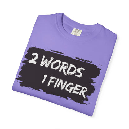 Humorous Unisex T-shirt - F*** You Shirt, Funny, Gift for anyone