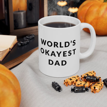 World's Okayest Dad Ceramic Mug - Funny Coffee Cup for Father's Day, Gift for Dad, Kitchen Decor, Unique Present