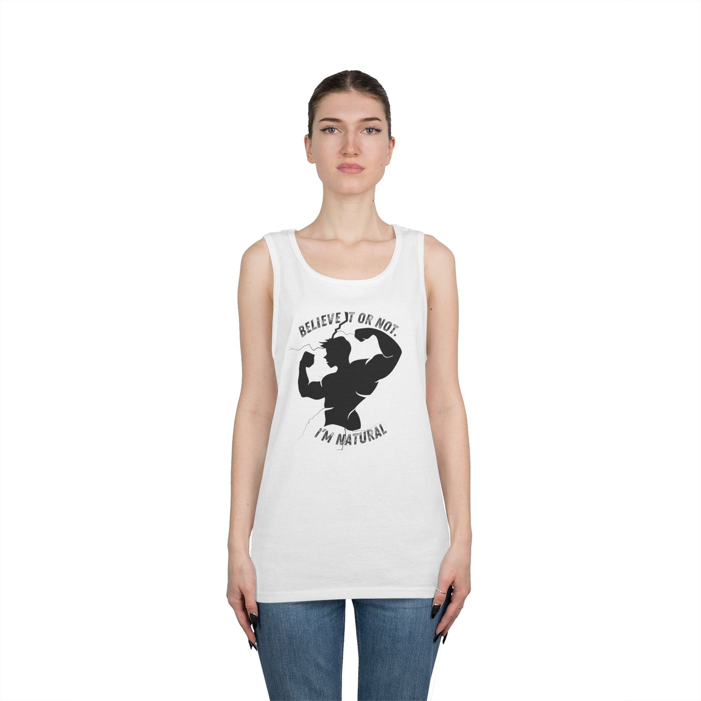 Believe it or Not. I'm Natural, Funny Gym Muscle Tank Top, Natural Lifter, Ego Jokes, Workout Sleeveless Tee, Fitness Humor, Weightlifting Top