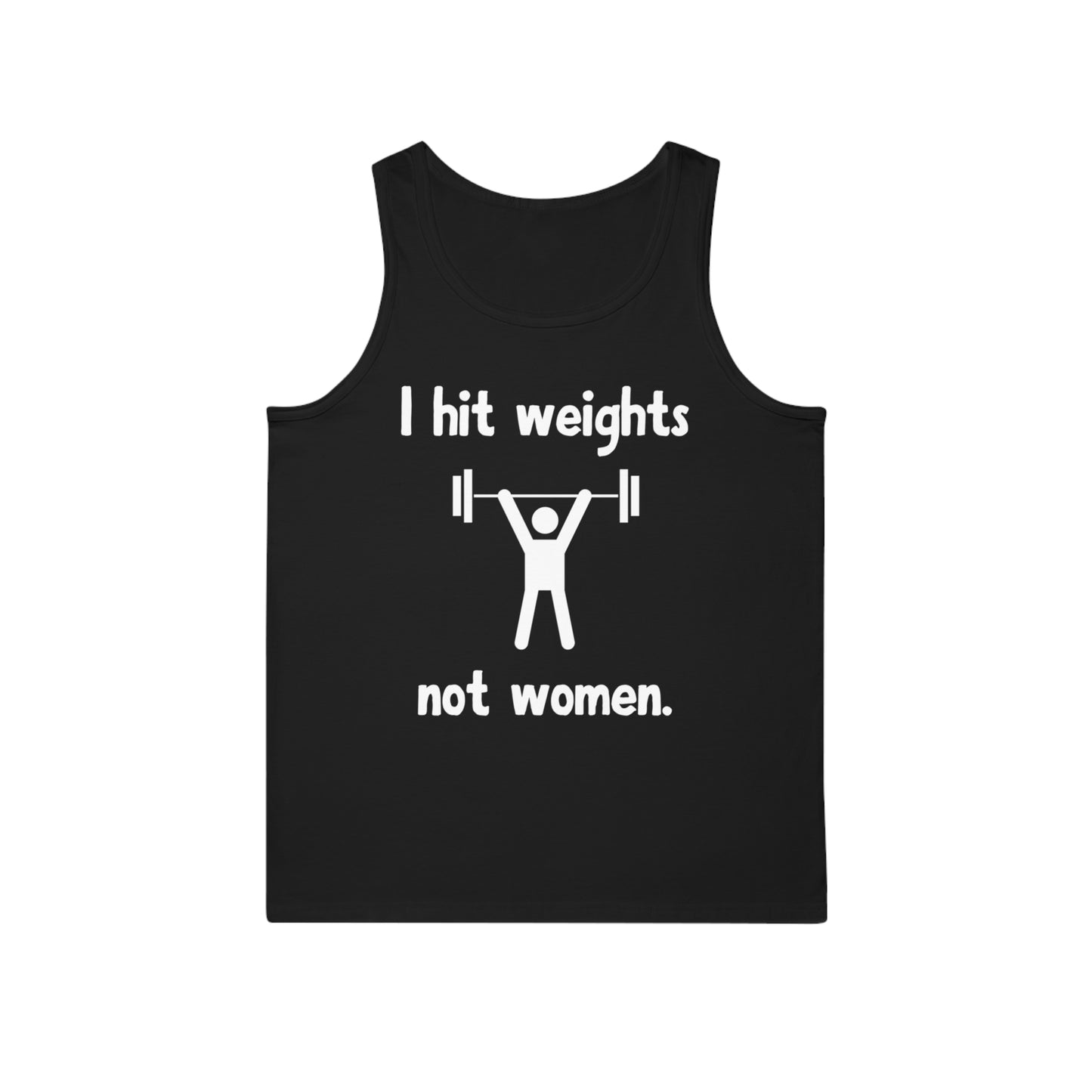 I hit weights, not women, Funny Motivational Tank Top - Gym Shirt Gift, Speak the truth