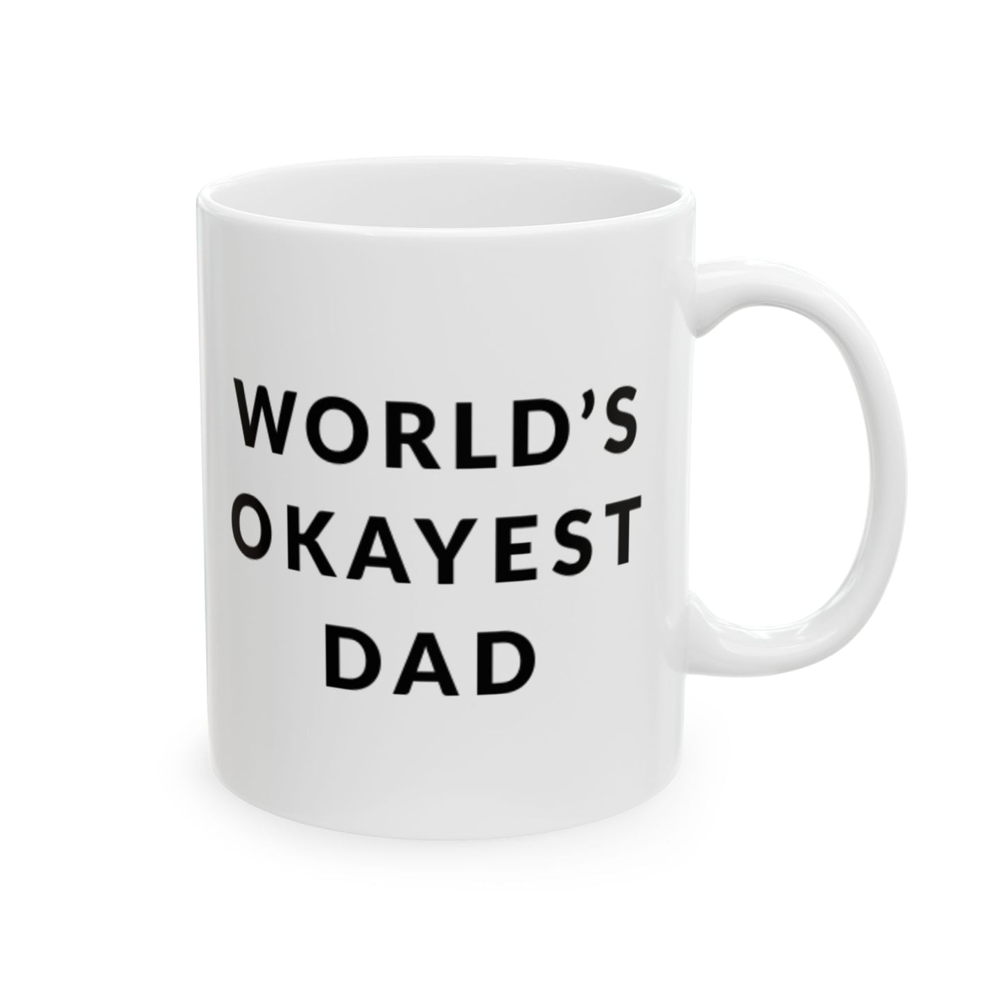 World's Okayest Dad Ceramic Mug - Funny Coffee Cup for Father's Day, Gift for Dad, Kitchen Decor, Unique Present