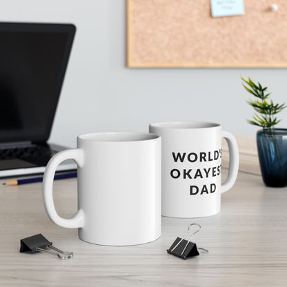 World's Okayest Dad Ceramic Mug - Funny Coffee Cup for Father's Day, Gift for Dad, Kitchen Decor, Unique Present