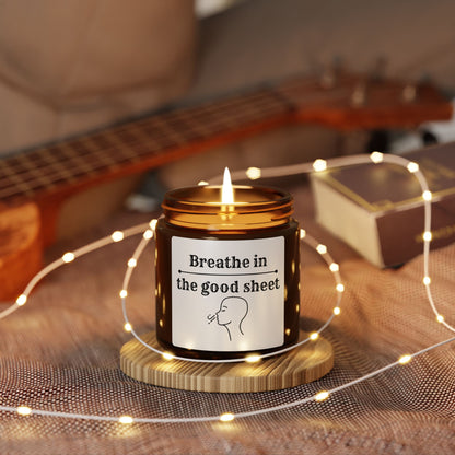 'Breathe in the good sheet', Funny Candle, Gift for anyone